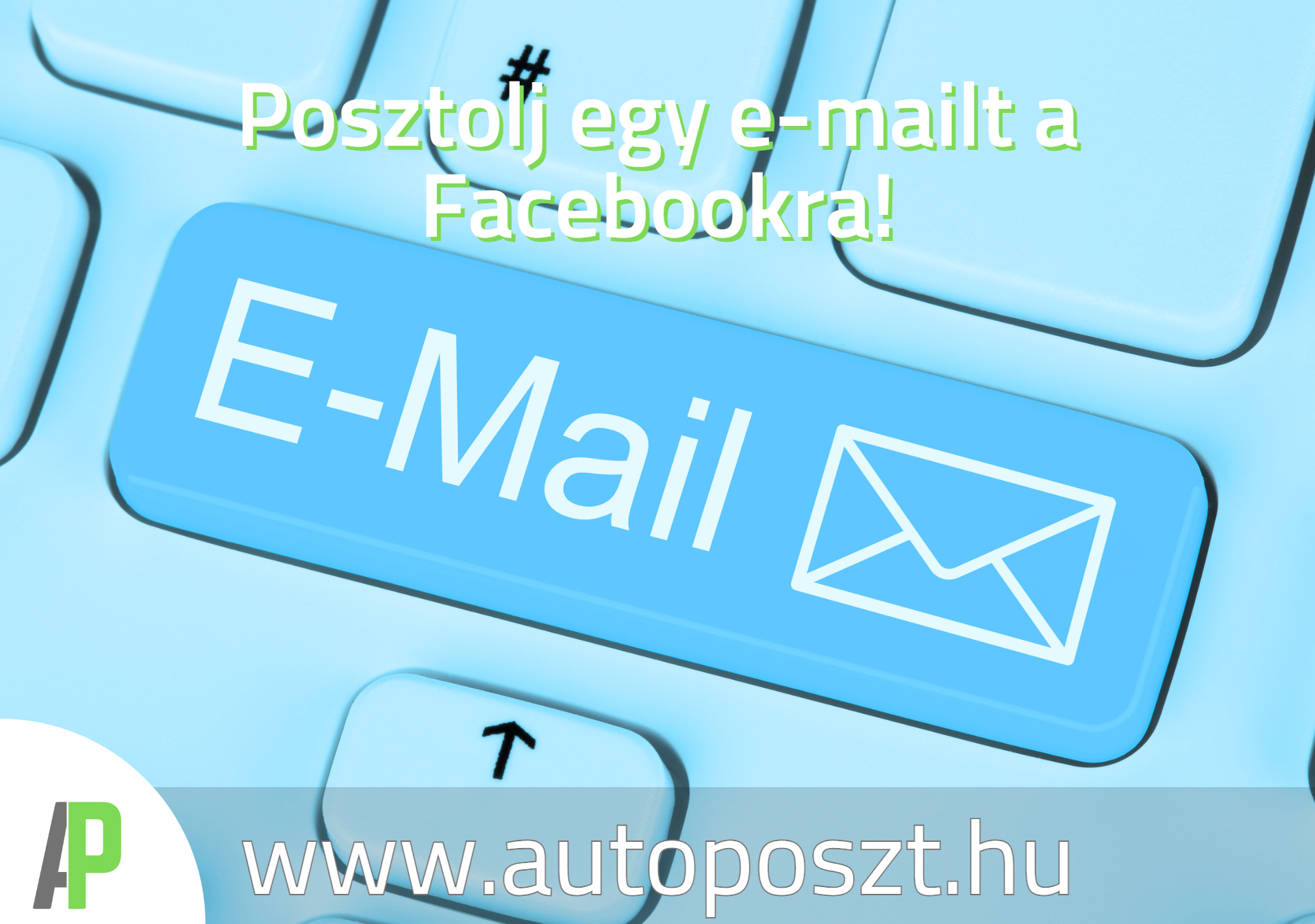 007-Posztolj egy e-mailt a Facebookra!